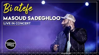 Masoud Sadeghloo - Bi Atefe I Live In concert ( مسعود صادقلو - بی عاطفه )