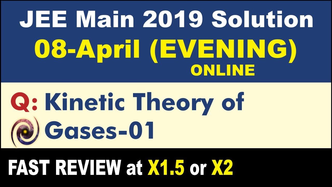 JEE Main 2019 Physics Solutions | Kinetic Theory of Gases 01