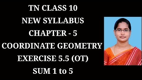 10th Maths Ch-5 Coordinate Geometry | Ex-5.5 (1 to 5 sums) | Samacheer One plus One channel