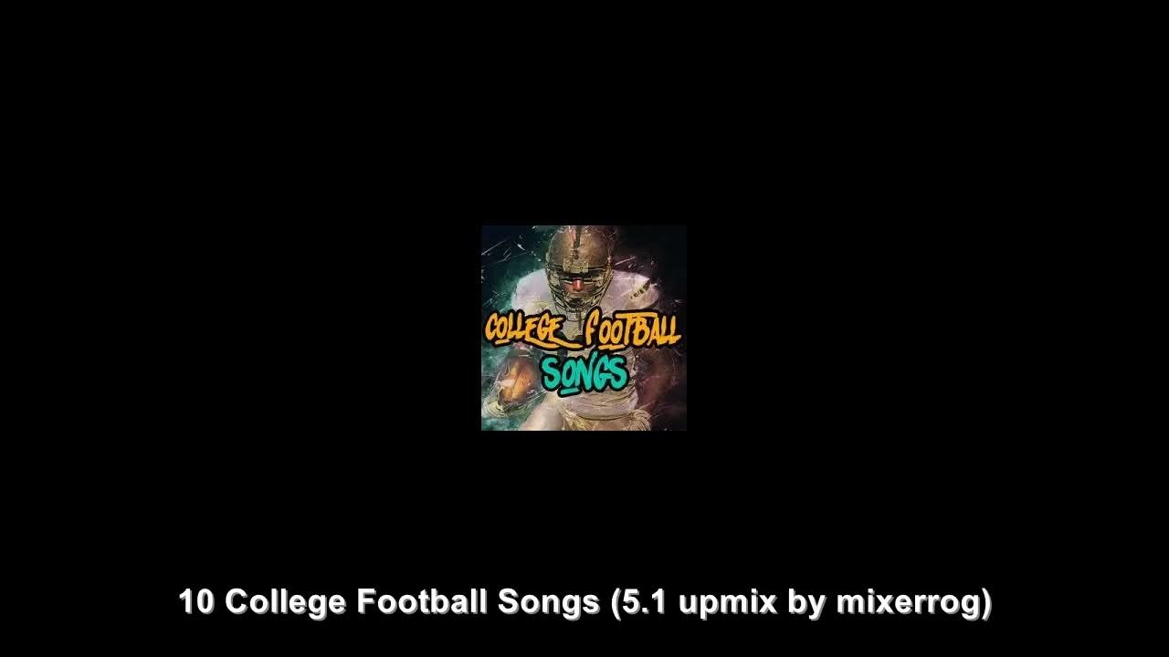 College Football Songs NEW SURROUND MIXES OF 10 COLLEGE FOOTBALL SONGS college-football-songs-new-surround-mixes-of-10-college-football-songs