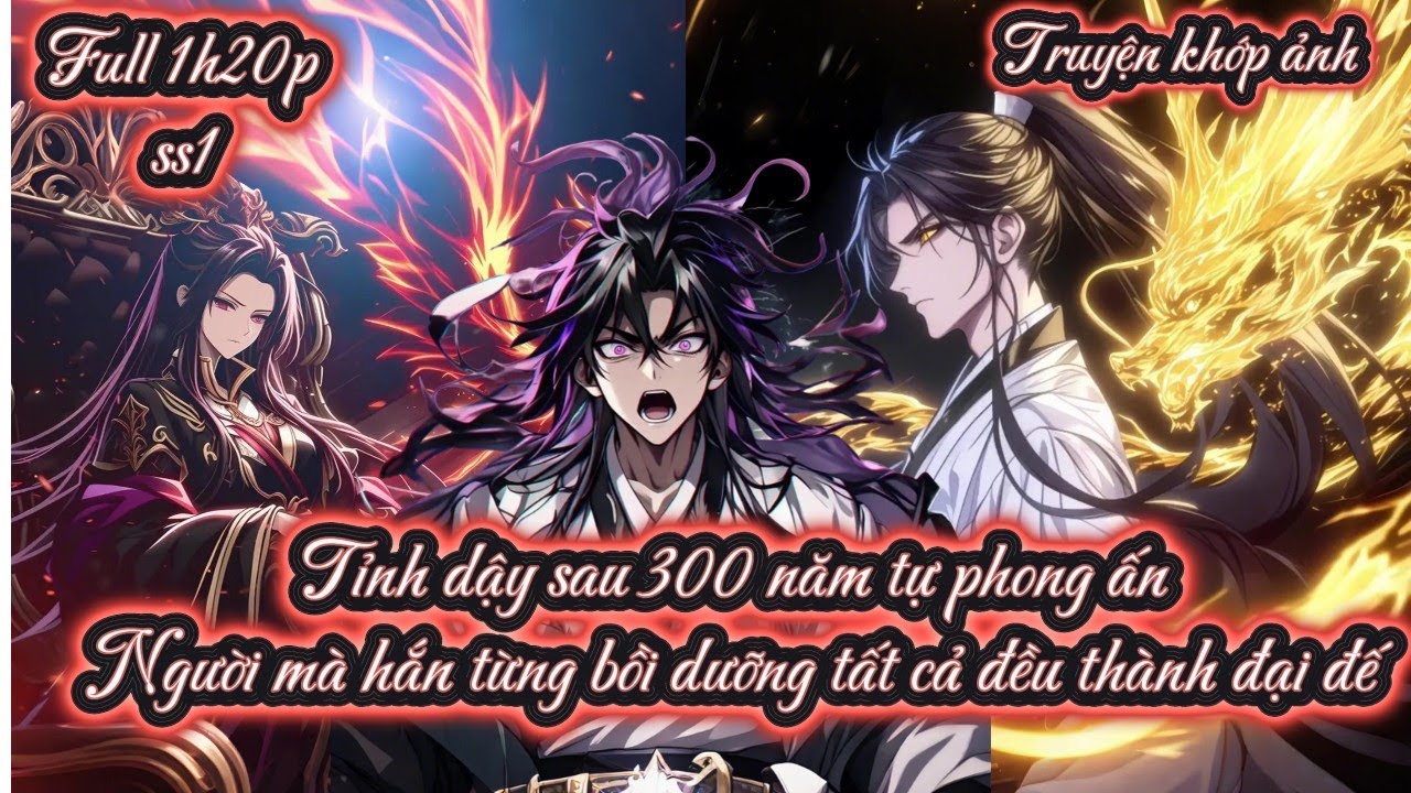 Tỉnh dậy sau 300 năm tự phong ấn Người mà hắn từng bồi dưỡng tất cả đều thành đại đế ss1