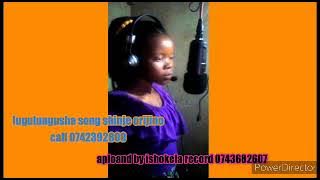lugulungusha song shije orijino official audio 2022 aploand by ishokela record studio 0743682607