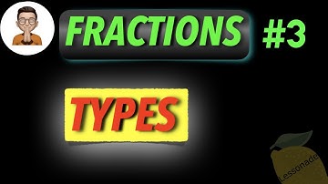 11 plus maths fractions - Types of fractions (KS2, SATS) | Lessonade