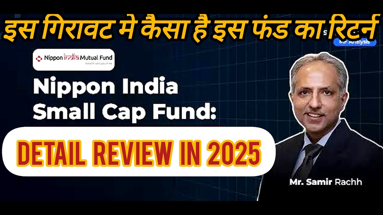 Nippon India Small Cap Fund Detail Review In 2025 - YouTube