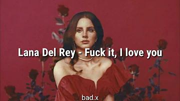 Lana del Rey - Fuck it, I love you [Subs español- inglés]B