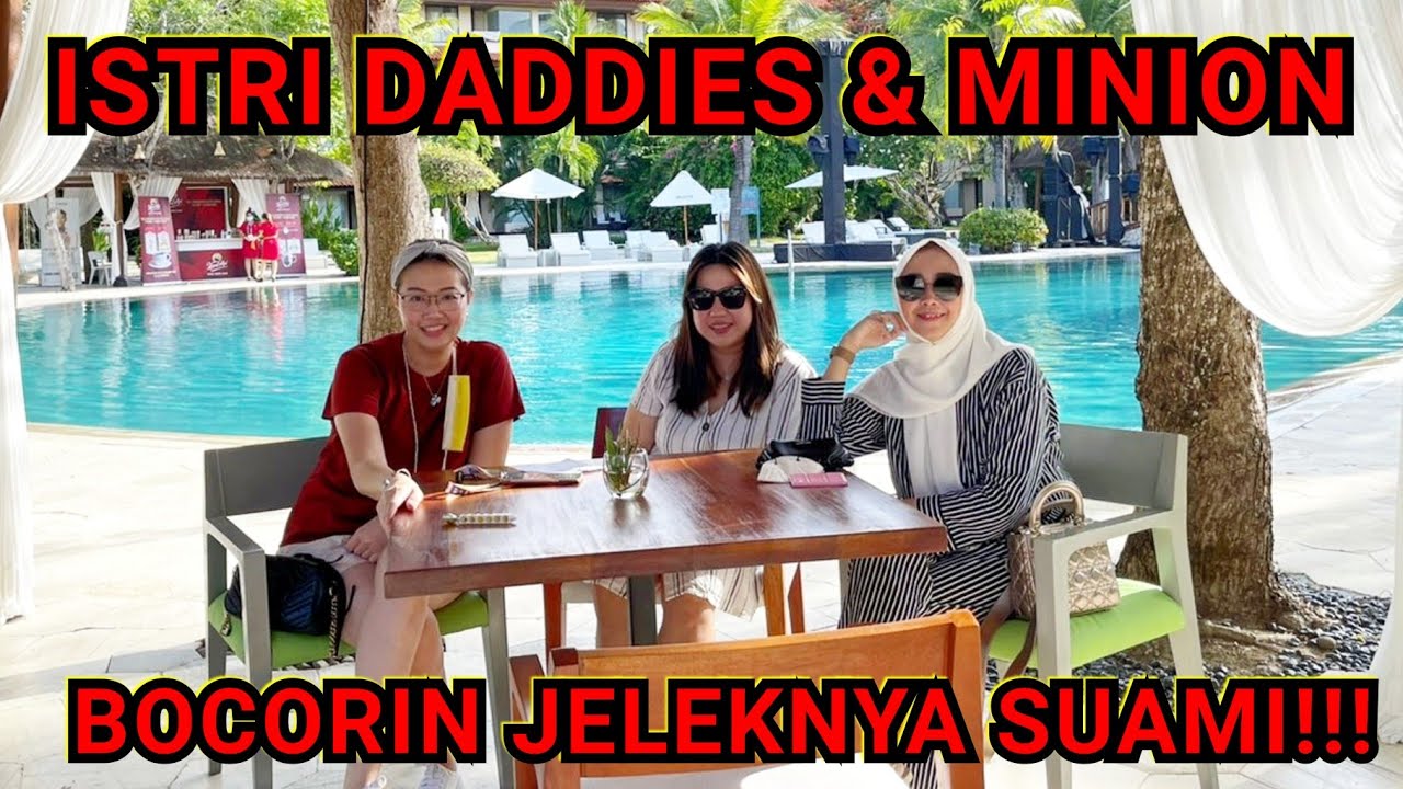 ISTRI DADDIES & MINION BERKUMPUL - AGNES ITINE SANSAN