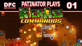 Kick Ass Commandos | Patinator Plays EP: 01 - "Rampage"