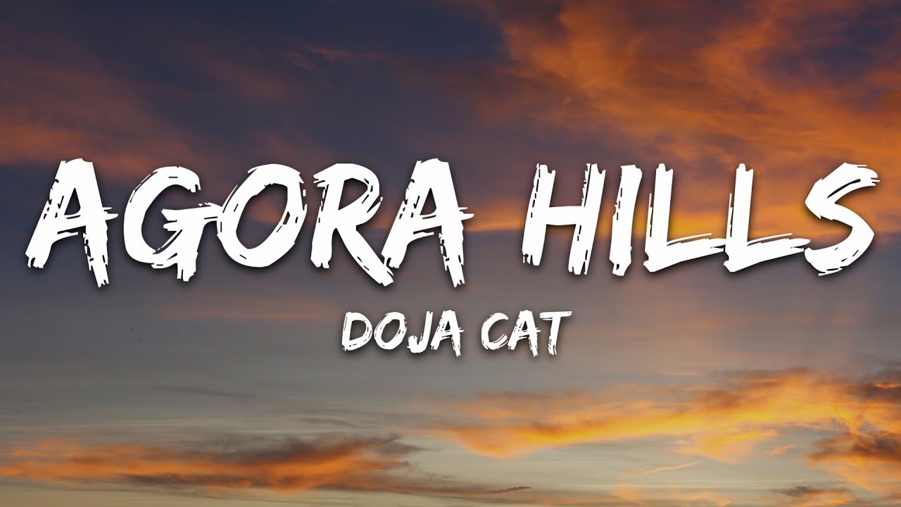 Doja Cat - Agora Hills (Lyrics)