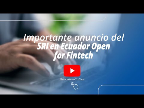 Importante anuncio del SRI en Ecuador Open For Fintech