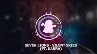 【♫】 Seven Lions - Silent Skies (ft. KARRA) | #WEEKEND (Saturday)