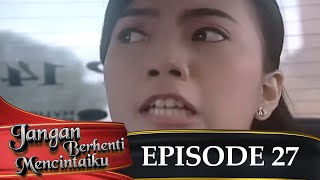 Jangan Berhenti Mencintaiku   Episode 27 Inne Azri Tommy Kurniawan