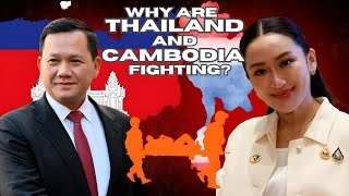 Why are Thailand and Cambodia fighting?