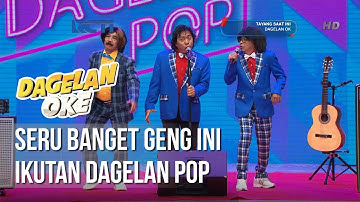 Dagelan OK - Seru Banget Komeng Ikutan Dagelan Pop [24 Januari 2019]