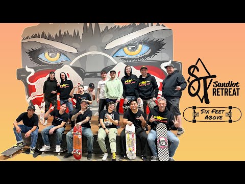 SIX FEET ABOVE RETREAT AT THE SANDLOT