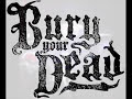 Video Bury your fucking dead Bury Your Dead