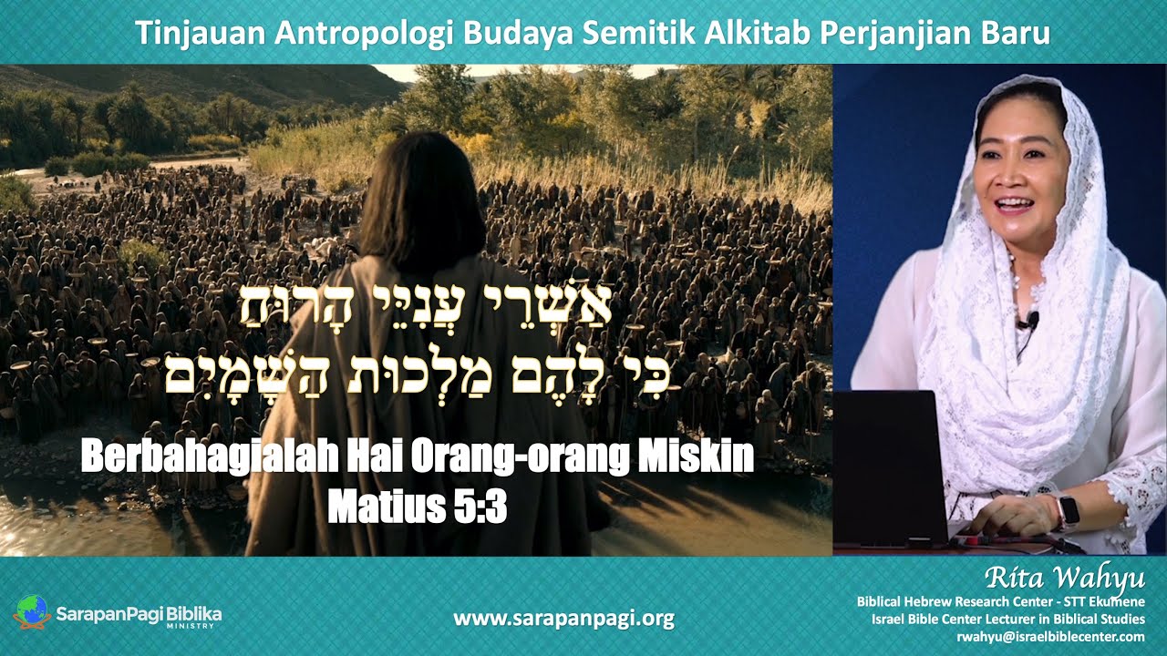 Berbahagialah Orang Miskin (Mat 5:3) Tinjauan Antropologi Budaya Semitik pada PB