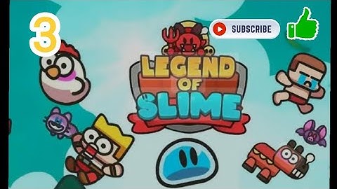 Legend of Slime Gameplay Walkthrough Part 3