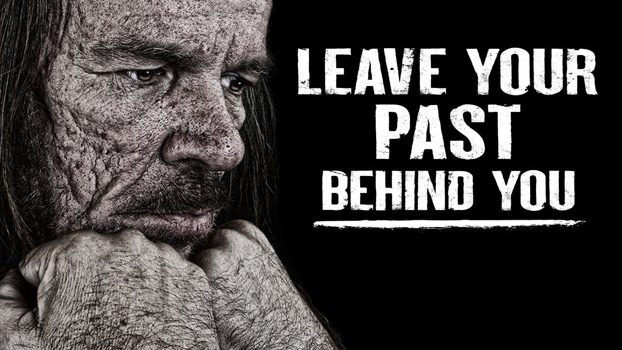 Move On, Let Go & Leave Your Past Behind You! Life Changing Speech