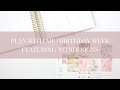 Plan With Me | Week of my Birthday Ft. NediDesigns