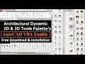 Architectural 2D/3D Tool Palettes & AutoCAD VBA Enabler 2018-Download & Install Part 1-Tips & Tricks