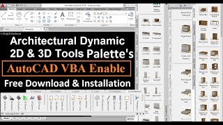 Architectural 2D/3D Tool Palettes & AutoCAD VBA Enabler 2018-Download & Install Part 1-Tips & Tricks