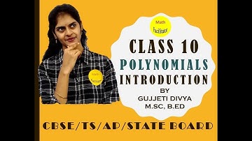 Class 10 Polynomials - Introduction CBSE / TS / AP/ State Boards