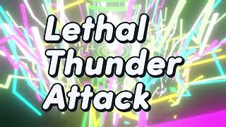 Lethal Thunder Attack[