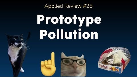 Prototype Pollution | Applied Review #28