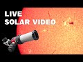 LIVE :THE SUN UP CLOSE - Live Views