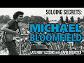 Soloing secrets  michael bloomfield