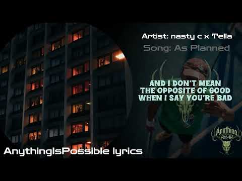 Nasty C & Tellaman – As Planned Lyrics Video