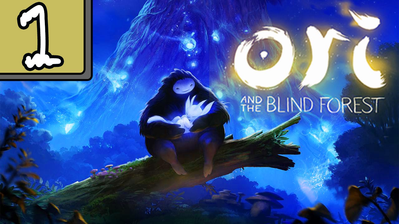 Time To Play Ori And The Blind Forest Ep 1 Naaaaaaaruuu YouTube