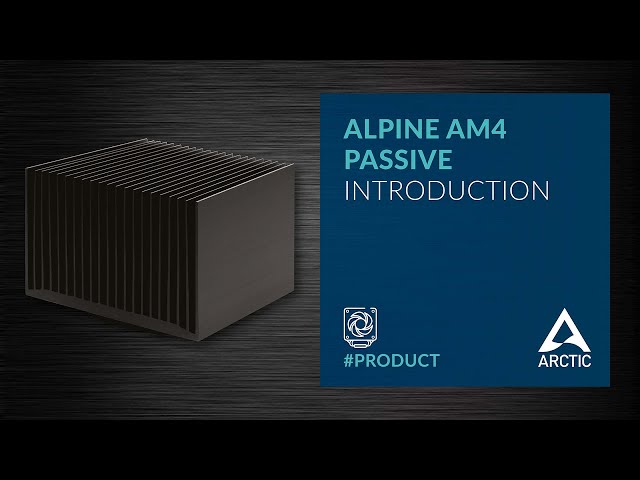 ARCTIC Alpine AM4 Passive Introduction - YouTube