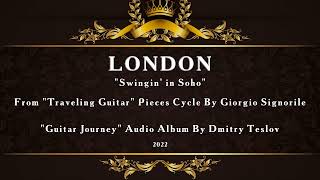 Modern Guitar Music Mega-Hit London Swingin In Soho By Giorgio Signorile. Audio