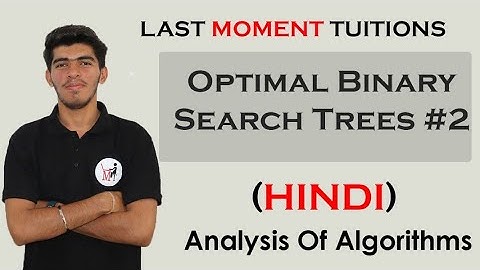 Optimal Binary Search Trees with Example in Hindi  #2 | Dynamic Programming