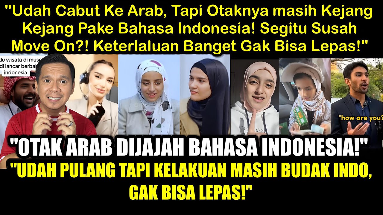 Orang Arab Udah Pulang, Tapi Lidahnya Masih Indonesia! Nggak Mau Lupa Sama Sekali!
