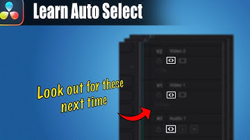 What is Auto Select in DaVinci Resolve and Why You MUST Know