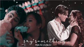 multicouples | say something (+1000)