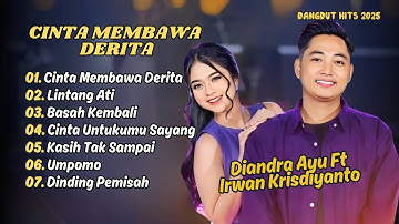 DIANDRA AYU FT IRWAN KRISDIYANTO | CINTA MEMBAWA DERITA | DANGDUT HITS 2025