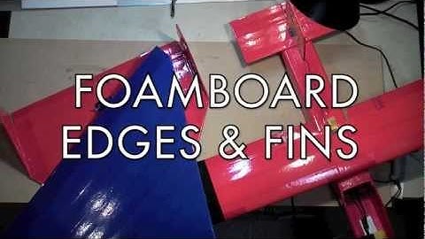 Foamboard Building Techniques: Fins & Edges