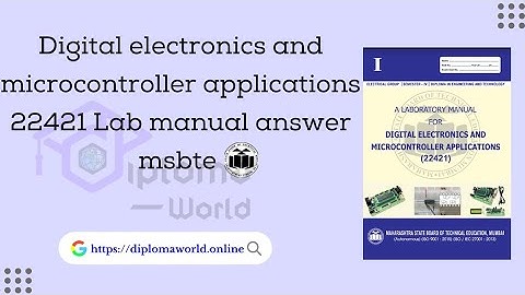 Digital electronics and microcontroller application lab manual answer 22421 DEM Solved manual msbte
