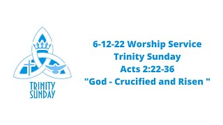 6 12 22 Worship Service