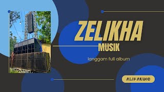 full album langgam glerr | zelikha musik | Alif audio