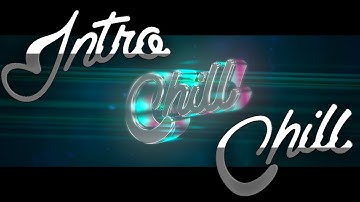 Chill Intro Test! {NEW ITEM TO ORDER}
