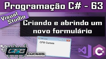 Criando e abrindo um novo form - Curso Programação Completo C# Visual Studio - Aula 63