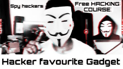 hacking gadgets / hacker gadgets hindi