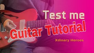 Xdinary Heroes "Test me" Guitar Tutorial