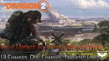 The Division 2 | TU6 PTS EAGLE BEARER NERF QOL AND UI CHANGES