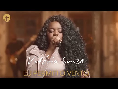 Vitória Souza | Os Melhores Clipes - [DVD Eu Permiti o Vento]