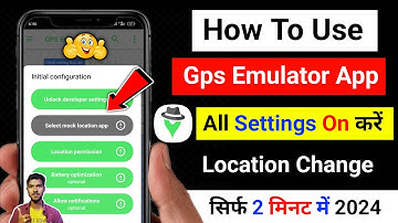 Gps Emulator Kaise Chalaye | How To UseGps Emulator | Gps Emulator Settings |Gps Emulator How To Use